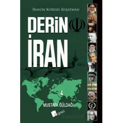 Derin İran - Mustafa Güldağı - Lopus Yayınları