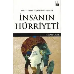 Tanrı-İnsan İlişkisi Bağlamında İnsanın Hürriyeti - Hasan Ocak - EK Kitap