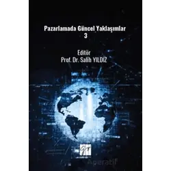 Pazarlamada Güncel Yaklaşımlar 3 - Kolektif - Gazi Kitabevi