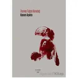 Kanım Açıkta - Zeynep Tuğçe Karadağ - Everest Yayınları