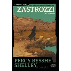 Karanlık Sular Zastrozzi Bir Romans - Percy Bysshe Shelley - Everest Yayınları