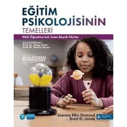 Eğitim Psikolojisinin Temelleri Etkili Öğretime Işık Tutan Büyük Fikirler / Essentials of Educationa