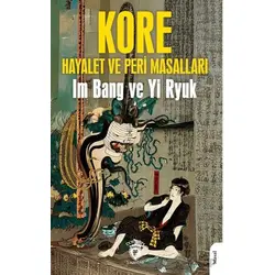 Kore Halk Masalları Hayalet ve Peri Masalları - Yi Ryuk - Dorlion Yayınları