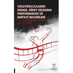 Voleybolcuların Denge, Dikey Sıçrama Performansı ve Empati Becerileri
