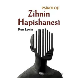 Zihnin Hapishanesi - Kurt Lewin - Gece Kitaplığı