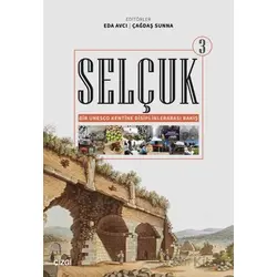 Selçuk - Bir Unesco Kentine Disiplinlerarası Bakış 3 - Kollektif - Çizgi Kitabevi Yayınları