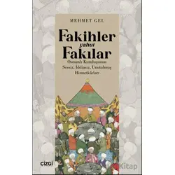 Fakihler yahut Fakılar / Osmanlı Kuruluşunun Sessiz, İddiasız, Unutulmuş Hizmetkârları