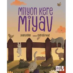 Milyon Kere Miyav - Dilan Doğan - Ötüken Çocuk Yayınları