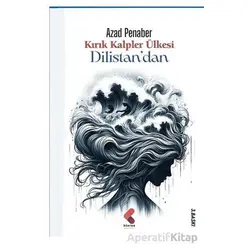 Kırık Kalpler Ülkesi Dilistandan - Azad Penaber - Klaros Yayınları