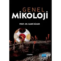 Genel Mikoloji - Sabri Sümer - Nobel Akademik Yayıncılık