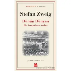 Dünün Dünyası - Stefan Zweig - Kırmızı Kedi Yayınevi
