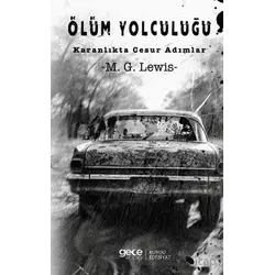 Ölüm Yolculuğu - M. G. Lewis - Gece Kitaplığı