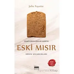 Eski Mısır - Jolie Fayette - Siyah Beyaz Yayınları