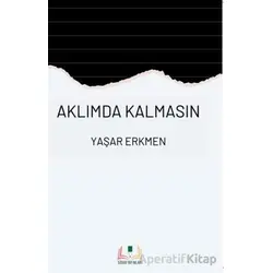 Aklımda Kalmasın - Yaşar Erkmen - Sidar Yayınları