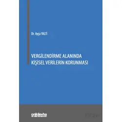 Vergilendirme Alanında Kişisel Verilerin Korunması - Ayça Yalti - On İki Levha Yayınları