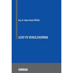Uzay ve Vergilendirme - A. Selçuk Özgenç - On İki Levha Yayınları