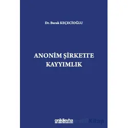 Anonim Şirkette Kayyımlık - Burak Keçecioğlu - On İki Levha Yayınları