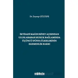 İktisadi Mağduriyet Açısından Uluslararası Hukuk Bağlamında Üçüncü Dünya Ülkelerinin Egemenlik Hakkı