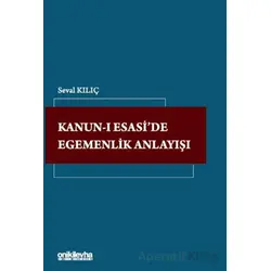 Kanun-ı Esaside Egemenlik Anlayışı - Seval Kılıç - On İki Levha Yayınları