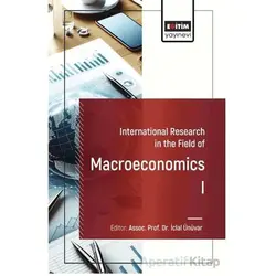 International Research in the Field of Macroeconomics I
