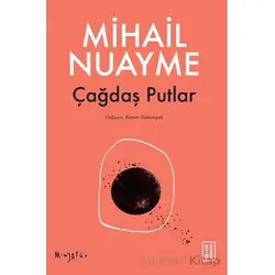 Çağdaş Putlar - Mihail Nuayme - Ketebe Yayınları