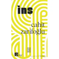 İns (50. Yıl Özel Baskı) - Cahit Zarifoğlu - Ketebe Yayınları