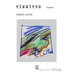 Tinnitus - Orhan Aydın - Luna Yayınları