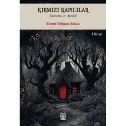 Kırmızı Kapılılar - Sinem Ürkmez Şahin - Luna Yayınları