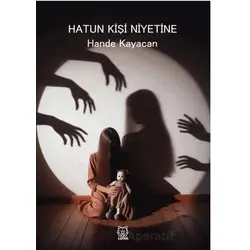 Hatun Kişi Niyetine - Hande Kayacan - Luna Yayınları