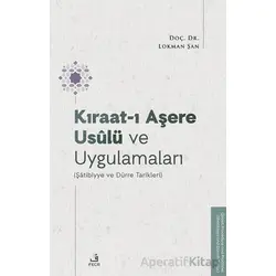Kıraat-ı Aşere Usûlu¨ ve Uygulamaları (Şâtibiyye ve Du¨rre Tarikleri) - Lokman Şan - Fecr Yayınları