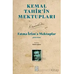 Fatma İrfan’a Mektuplar (1933-1938) - Kemal Tahir - Ketebe Yayınları