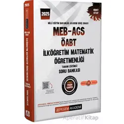 2025 MEB-AGS-ÖABT İlköğretim Matematik Öğretmenliği Tamamı Çözümlü Soru Bankası
