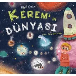 Kerem`in Dünyası - Sibel Çelik - Tilki Kitap