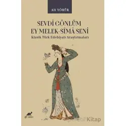 Sevdi Gönlüm Ey Melek-Sîmâ Seni - Ali Yörür - Paradigma Akademi Yayınları