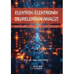 Elektrik-Elektronik Devrelerinin Analizi - Uğur Arifoğlu - Palme Yayıncılık