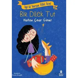 İyi Ki Varsın Tilki Toni 2 - Bir Dilek Tut - Hafize Çınar Güner - Doğan Çocuk