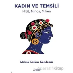 Kadın ve Temsili - Melisa Keskin Kandemir - Serüven Yayınevi