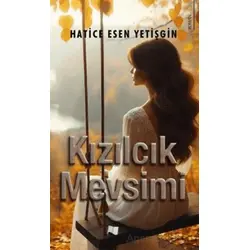 Kızılcık Mevsimi - Hatice Esen Yetişgin - Karina Yayınevi