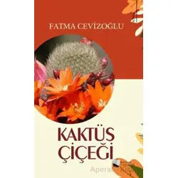 Kaktüs Çiçeği - Fatma Cevizoğlu - Karina Yayınevi