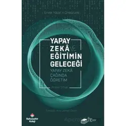 Yapay Zekâ ve Eğitimin Geleceği - Priten Shah - The Kitap