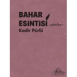 Bahar Esintisi - Kadir Pürlü - Cağaloğlu Yayınevi