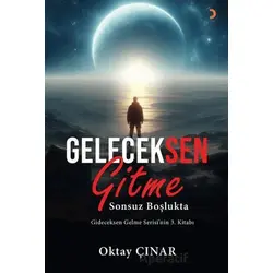 Geleceksen Gitme - Oktay Çınar - Cinius Yayınları