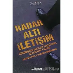 Radar Altı İletişim - Jonathan Bond , Richard Kirshenbaum - MediaCat Kitapları