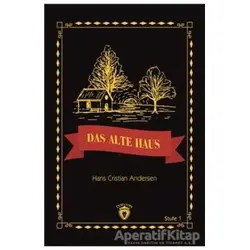 Das Alte Haus Stufe 1 (Almanca Hikaye) - Hans Christian Andersen - Dorlion Yayınları