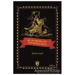 Die Geschicte Von Dem Kleinen Muck Stufe 3 (Almanca Hikaye) - Wilhelm Hauff - Dorlion Yayınları