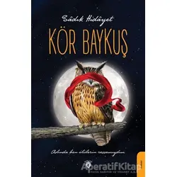 Kör Baykuş - Sadık Hidayet - Dorlion Yayınları