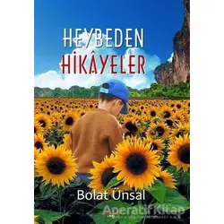 Heybeden Hikayeler - Bolat Ünsal - Ayata Kitap