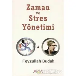 Zaman ve Stres Yönetimi - Feyzullah Budak - Ayata Kitap