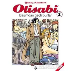 Otisabi 1 - Başımdan Geçti Bunlar - Yılmaz Aslantürk - Komikşeyler Yayıncılık