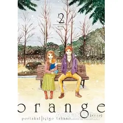 Orange Cilt 2 - İçigo Takano - Komikşeyler Yayıncılık